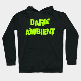 Dark ambient Hoodie